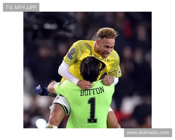 布冯赞内马尔场上表现令人惊叹他的技术动作让我倍感兴奋